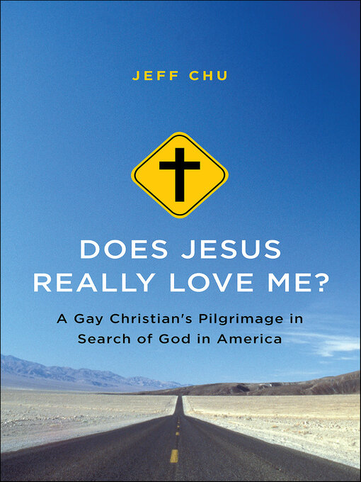 Title details for Does Jesus Really Love Me? by Jeff Chu - Available